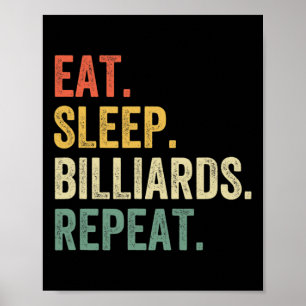 Mens Eat Sleep Billiards Repeat Funny Pool Player  Poster
