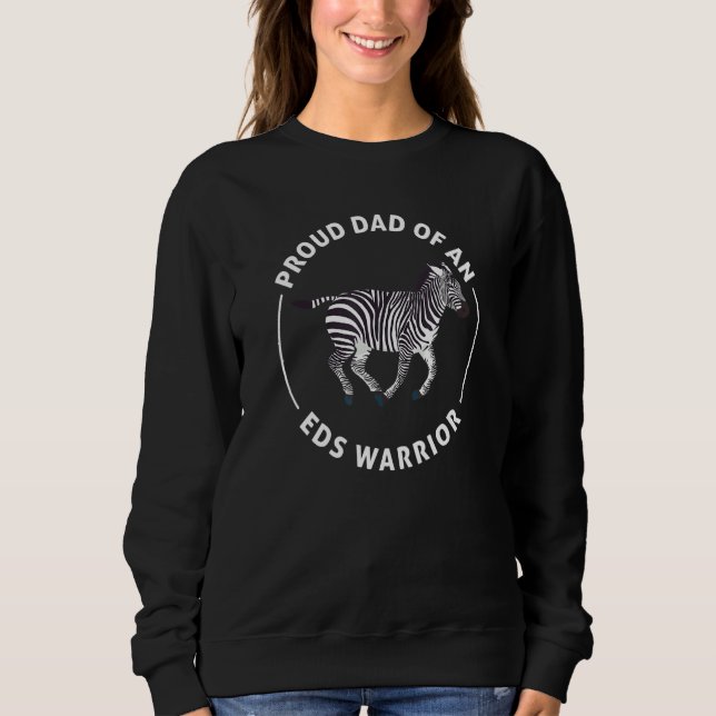 Mens Ehlers Danlos Syndrome Proud Dad Of An EDS Wa Sweatshirt (Front)