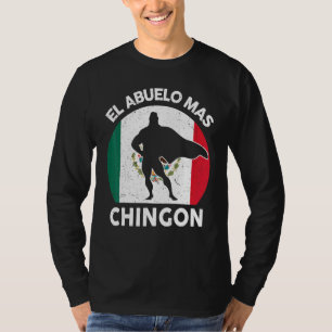 Mens El Abuelo Mas Chingon Spanish Dad Best Dad E T-Shirt