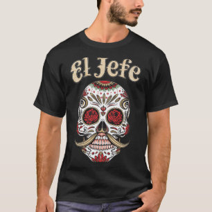 Mens El Jefe Sugar Skull Dia De Los Muertos Skull T-Shirt