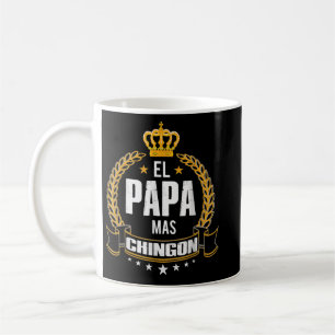 Mens El Papa Mas Chingon - Funny best Mexican Dad  Coffee Mug