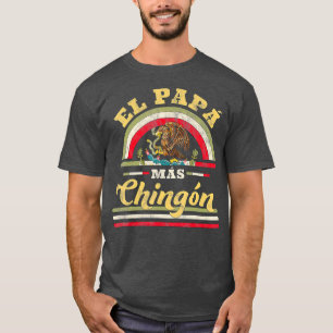 Mens El Papa Mas Chingon Funny Mexican Flag Cool T-Shirt