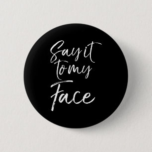 Mens Election Shirt Quote For Women Gift Cute Say  6 Cm Round Badge