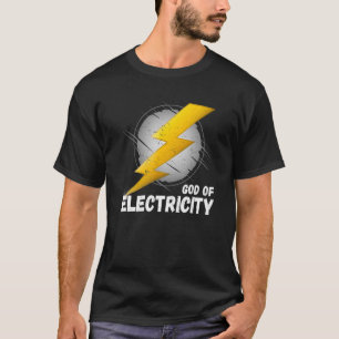 Mens Electrical Worker Quote Electrician Jokes God T-Shirt