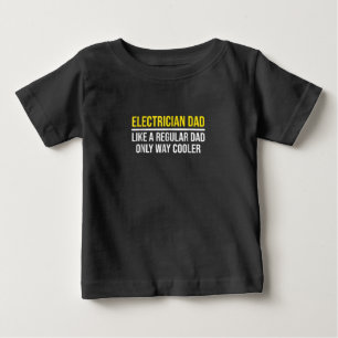 Mens Electrician Dad Way Cooler  Funny Far Daddy . Baby T-Shirt