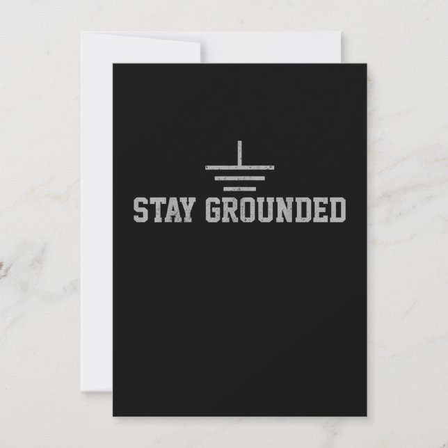 Mens Electrician Electrical Engineer Stay Grounded Card (Front)