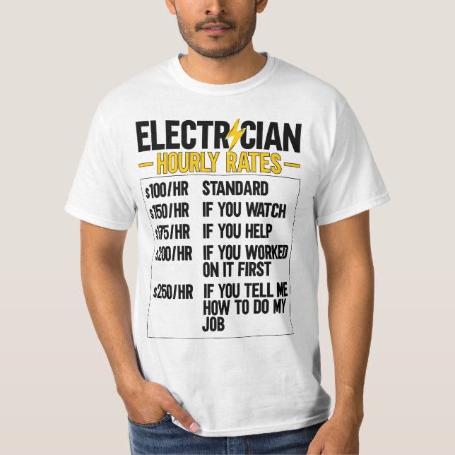 Mens Electrician Hourly Rates Lineman Funny Electr T-Shirt (Front)