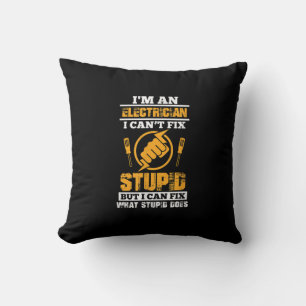 Mens Electricians Funny Im An Electrician I Can't Cushion