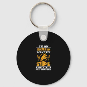 Mens Electricians Funny Im An Electrician I Can't Key Ring