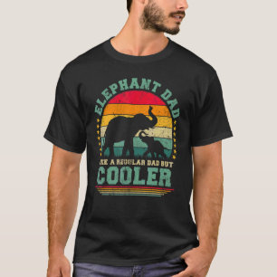 Mens Elephant Dad Like A Regular Dad But Cooler Fa T-Shirt