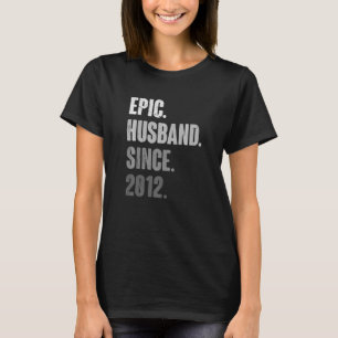 Mens Epic Husband Since 2012 11th Wedding Anniver T-Shirt