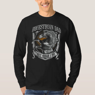 Mens Equestrian Dad They Neigh I Pay Equestrian Ho T-Shirt