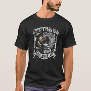 Mens Equestrian Dad They Neigh I Pay Equestrian Ho T-Shirt