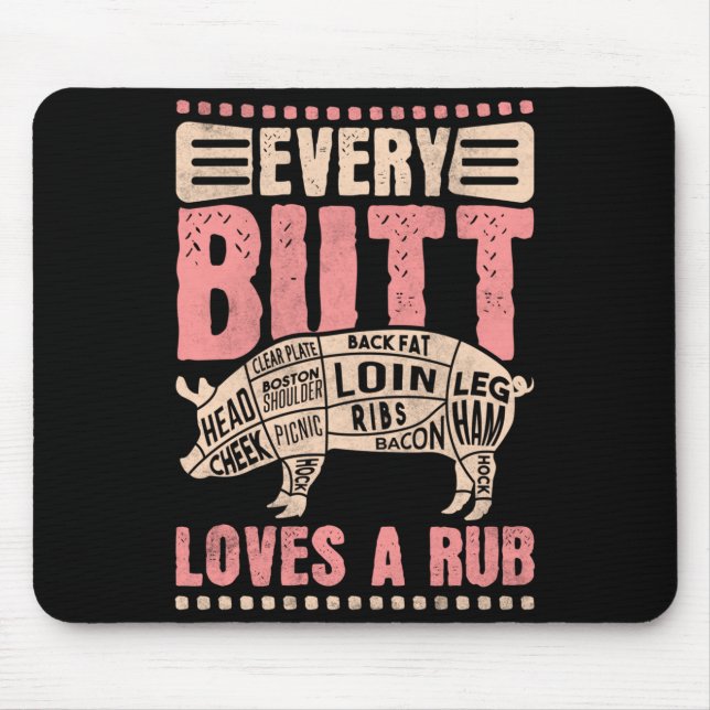 Mens every butt loves a rub bbq performance  mouse pad (Front)
