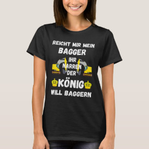 Mens Excavator King Excavator Driver Machine Guide T-Shirt