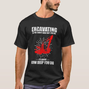 Mens Excavator Sand Digger for Bachhoe Operator 2 T-Shirt