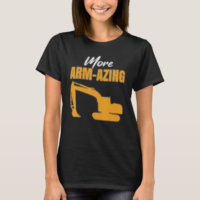 Mens Excavator Toys and Accessories - More Armazin T-Shirt (Front)