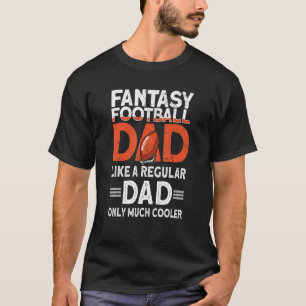 Mens Fantasy Football Dad Fantasy Football 3 T-Shirt