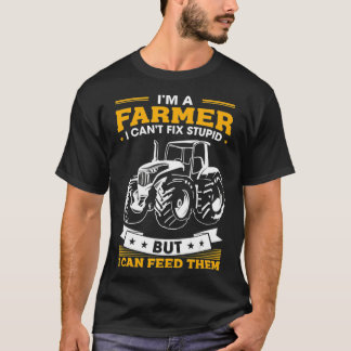 Mens Farming Tractor Lover Im A Farmer I Feed T-Shirt