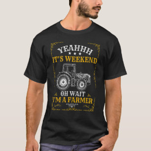 Mens Farming Tractors Hard Work Wait I'm A Farmer T-Shirt