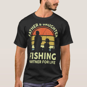 Mens Father And Daughter Fishing Partner For Life T-Shirt