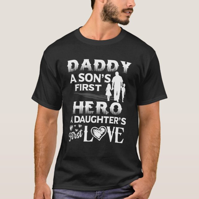 Mens Father Day Daddy Sons First Hero Daughters Fi T-Shirt (Front)