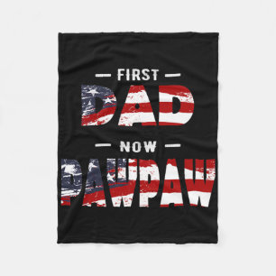 Mens Father Gift - First Dad Now Pawpaw Patriotic Fleece Blanket