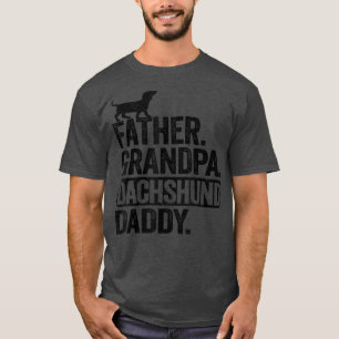 Mens Father Grandpa Dachshund Daddy Doie Dog Funny T-Shirt