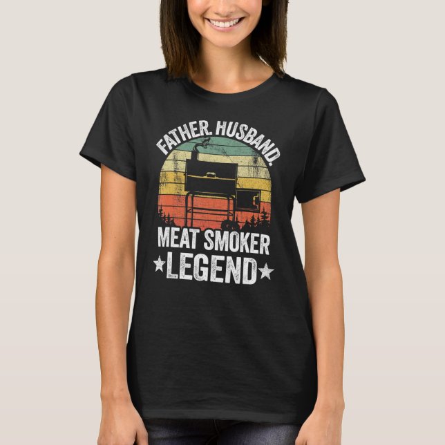 Mens Father Husband Meat Smoker Legend Grilling Da T-Shirt (Front)