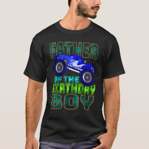 Mens Father Of The Birthday Boy Monster Truck Matc T-Shirt