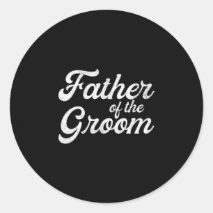 Mens father of the groom shirts for men funny classic round sticker