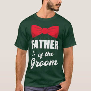 Mens Father of the Groom Wedding Married Bachelor  T-Shirt