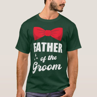 Mens Father of the Groom Wedding Married Bachelor T-Shirt