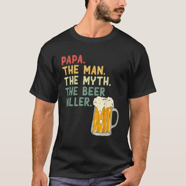 Mens  Father s Day Saying Papa Man Myth Beer Kille T-Shirt (Front)