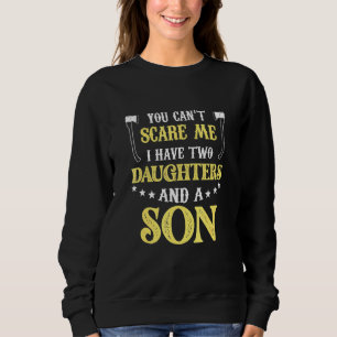 Mens Father Tee You Cant Scare Me I Have Two Daugh