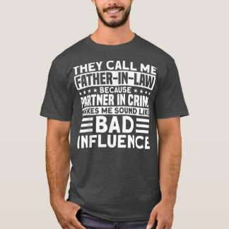 Mens FatherInLaw They Call Me FatherInLaw InLaws  T-Shirt