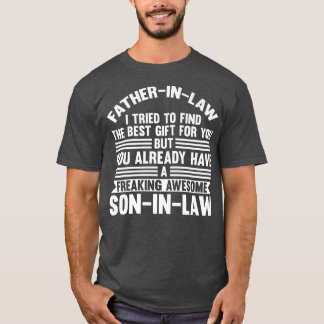 Mens Fatherinlaw tried soninlaw fatherinlaw  T-Shirt