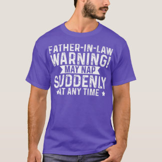 Mens fatherinlaw warning fatherinlaw  T-Shirt