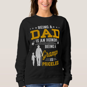 Mens Father's Day Being Dad Is An Honour Gramps Be Sweatshirt