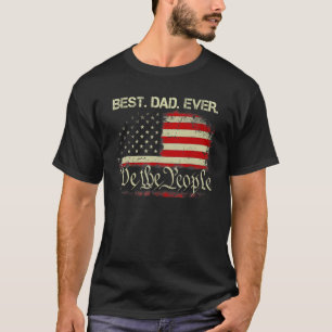 Mens Father's Day Best Dad Ever With Us American F T-Shirt