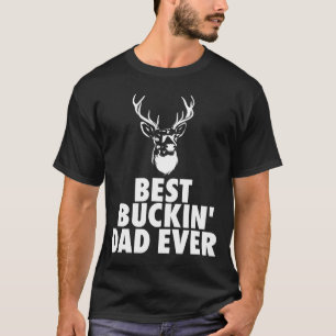 Mens Fathers Day Christmas Hunting Dad Best Buckin T-Shirt