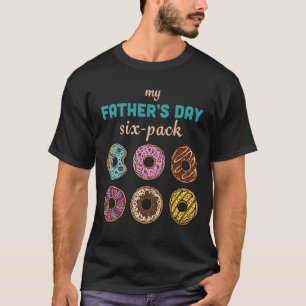 Mens  Father's Day Dad My Father's Day Six Pack Do T-Shirt