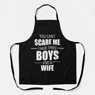 Mens Fathers Day Dad You Can´t Scare Me I Have 3 B Apron