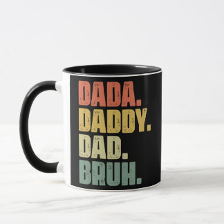 Mens Father's Day Dada Daddy Dad Bruh  Mug