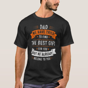 Mens Father's Day For Dad From Daughter Son Wife T-Shirt