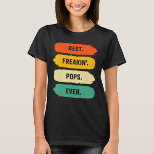 Mens Fathers Day From Family Best Freakin Pops Ev T-Shirt