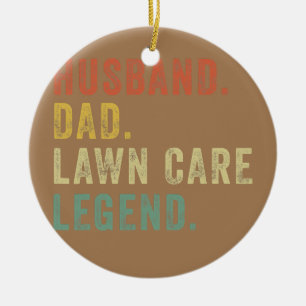 Mens Fathers Day Gardening Gift Funny Lawn Care Ceramic Ornament