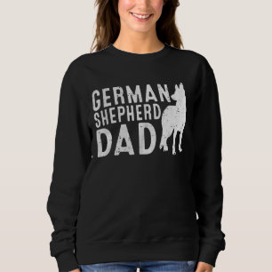Mens Father's Day German Shepherd Dad Dog  Daddy Sweatshirt