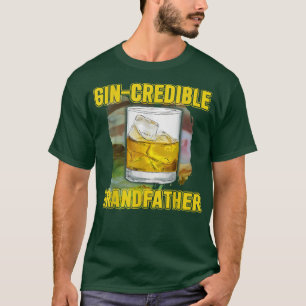 Mens Fathers Day Gift Tee GinCredibile Grandfather