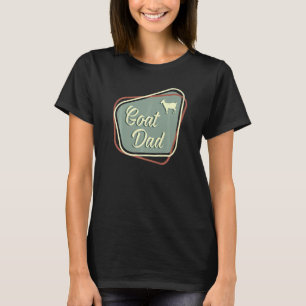 Mens Father's Day Goat Dad Farmer Farming Proud 1 T-Shirt